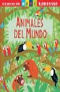 Animales del Mundo (Larousse - Infantil / Juvenil - Castellano - A Partir De 5/6 Años - Colección Mini Larousse) (in Spanish)