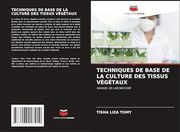Techniques de Base de la Culture des Tissus Végétaux