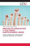 Proyecto Educativo y Cultural Participando Ando (in Spanish)