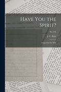 Have You the Spirit?: a Question for 1854; no. 192 (en Inglés)