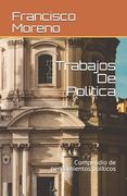 Trabajos De Politica: Compendio de pensamientos políticos (in Spanish)