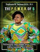 ThePowerOf5 Reclaiming Your Power After COVID, Racial Injustice and Beyond (en Inglés)