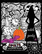 Horror Night Adults coloring book: Skull and Witch Design for Relaxation (en Inglés)