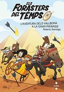 Els Forasters del Temps 7: L'aventura Dels Vallbona a la Gran Piràmide (en Catalán)