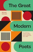 The Great Modern Poets: An Anthology of the Best Poets and Poetry Since 1900
