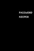 Password Keeper: Large (6 x 9 Inches) - 100 Pages - Black Cover: Keep Your Usernames, Passwords, Social Info, web Addresses and Security Questions in One. So Easy & Organized (en Inglés)