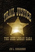 Trail Justice - The Jess Logan Saga (en Inglés)