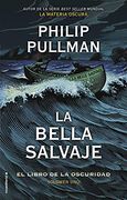 La Bella Salvaje: El Libro de la Oscuridad. Volumen i