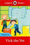 Vick vet Ladybirdreaders Starter lev 9 (en Inglés)