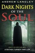 Dark Nights of the Soul: A Nathen Turner Thriller (The Nathen Turner Supernatural Thriller Series)