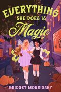 Everything She Does Is Magic (en Inglés)