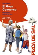 El Gran Concurso (Literatura Infantil (6-11 Años) - Pizca De Sal)
