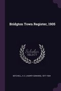 Bridgton Town Register, 1905 (en Inglés)