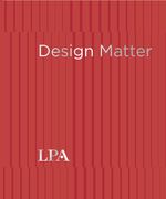 Design Matters: Every Project. Every Budget. Every Scale. (en Inglés)