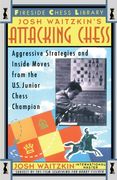 Attacking Chess: Aggressive Strategies and Inside Moves From the U. St Junior Chess Champion (Fireside Chess Library) (en Inglés)