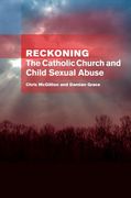 Reckoning: The Catholic Church and Child Sexual Abuse (en Inglés)