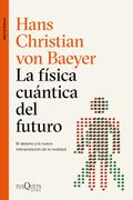La Física Cuántica del Futuro