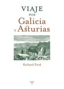 Viaje por Galicia y Asturias (Libros singulares)