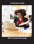 EB-3 Consular Processing: Getting the Green Card at the Consulate by an employment petition (en Inglés)