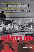 johnny's girl: a daughter's memoir of growing up i (en Inglés)