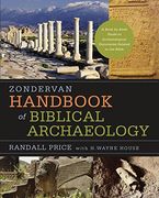Zondervan Handbook of Biblical Archaeology: A Book by Book Guide to Archaeological Discoveries Related to the Bible (en Inglés)
