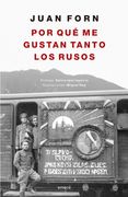 Por qué me gustan tanto los rusos (in Spanish)