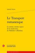 Le Transport Romanesque: Le Roman Comme Espace de la Traduction, de Nabokov a Rabelais (en Francés)
