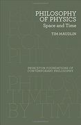 Philosophy of Physics: Space and Time (Princeton Foundations of Contemporary Philosophy) 