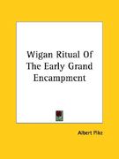 wigan ritual of the early grand encampment