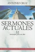 Sermones Actuales: 52 Mensajes Para un Ano