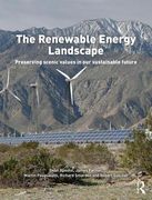 The Renewable Energy Landscape: Preserving Scenic Values in Our Sustainable Future (en Inglés)