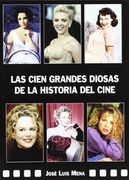Cien Grandes Diosas De La Historia Del Cine