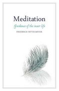 meditation: guidance of the inner life (en Inglés)