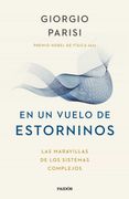 En un Vuelo de Estorninos - Giorgio Parisi - Paidos Iberica