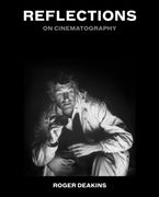 Reflections: On Cinematography (en Inglés)