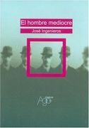 hombre mediocre el (in Spanish)