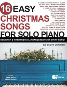 16 Easy Christmas Songs for Solo Piano: Beginner & Intermediate Arrangements of Every Song (en Inglés)