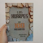 Los huarpes en 100 preguntas