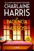 La Paciencia de los Huesos: Un Misterio de Aurora Teagarden