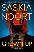 The Grown-Up: A Thriller