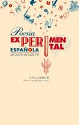 Poesía Experimental Española (Antología Incompleta) (Calambur Poesia, Band 129)