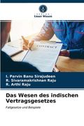 Das Wesen des indischen Vertragsgesetzes (en Alemán)