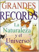 grandes records. la naturaleza y el universo