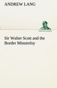 sir walter scott and the border minstrelsy