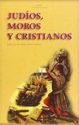 Judíos, moros y cristianos