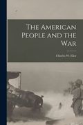 The American People and the War (en Inglés)