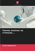 Vamos Ensinar as Crianças. (en Portugués)