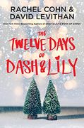The Twelve Days of Dash & Lily: 2 (Dash & Lily Series) (en Inglés)