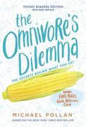 The Omnivore's Dilemma: Young Readers Edition (en Inglés)