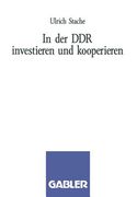 In Der DDR Investieren Und Kooperieren (en Alemán)